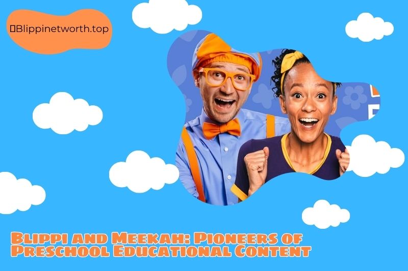 Blippi and Meekah: Pioneers of Preschool Educational Content