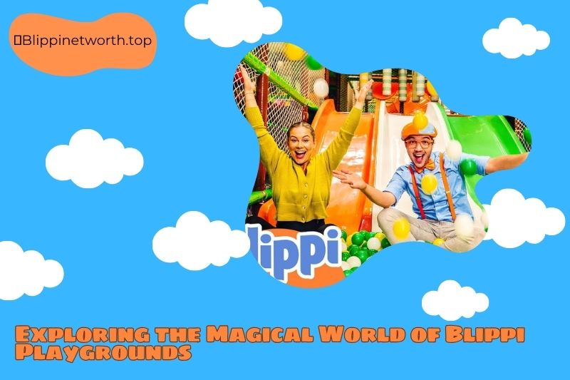 Exploring the Magical World of Blippi Playgrounds