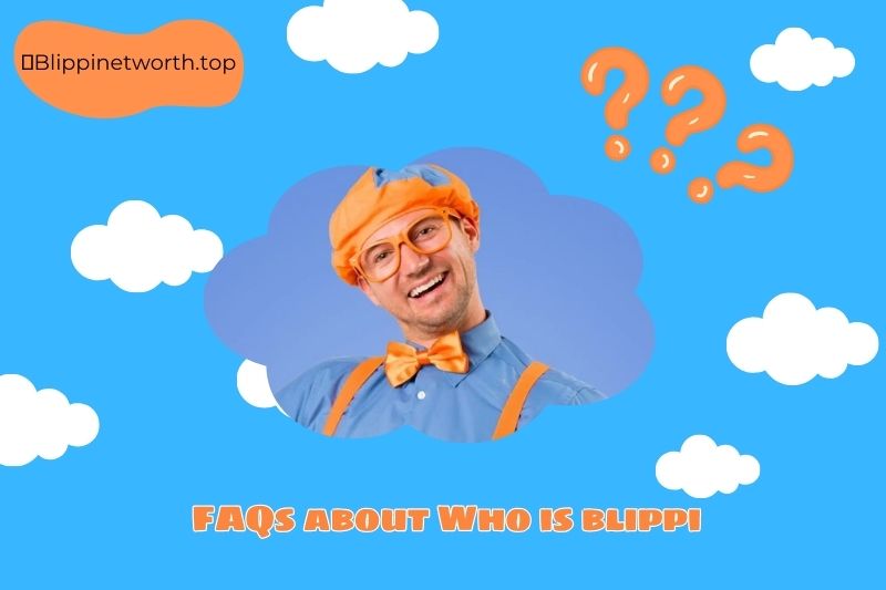 FAQs about Who is blippi