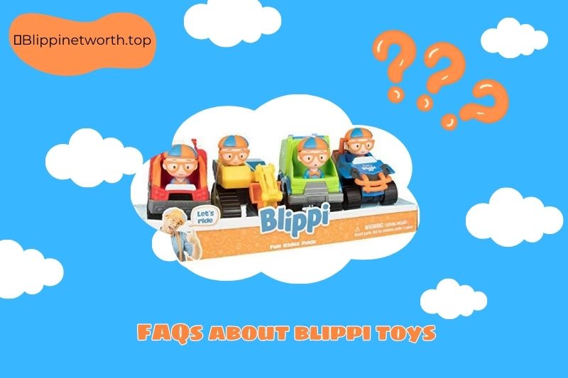 FAQs about blippi toys
