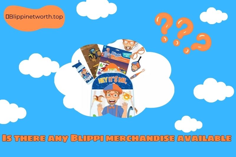 Is there any Blippi merchandise available